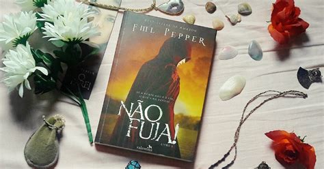 Chave De Um Portal Resenha N O Fuja Fml Pepper Trilogia N O Pare