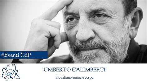 Umberto Galimberti Il Dualismo Anima E Corpo Lezione Di Youtube