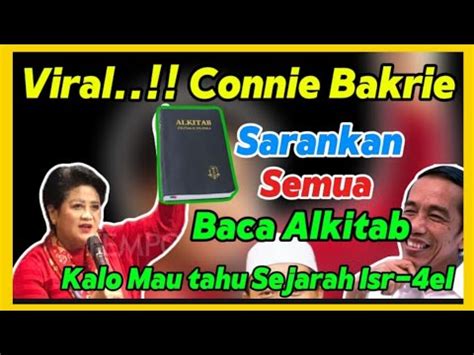 MANTAP IBU CONNIE BAKRIE SARANKAN SEMUA BACA ALKITAB SEJARAH IS R41L