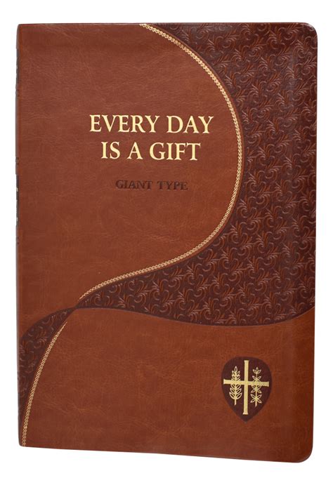 Catholic Book Publishing Every Day Is A Gift Giant Type Edition