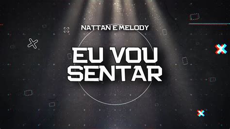 PLAYBACK EU VOU SENTAR NATTAN E MELODY KARAOKÊ YouTube