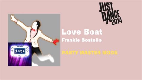 Just Dance 2014 Love Boat Party Master Mode Remastered Youtube