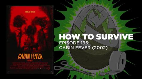 How To Survive Cabin Fever 2002 Youtube