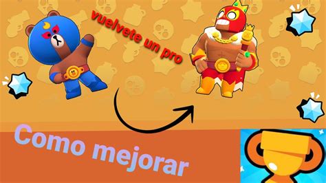 Como Mejorar En Brawl Stars 🏆 Youtube