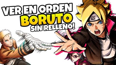 Cual Es El Orden Para Ver Boruto Sin Relleno Youtube