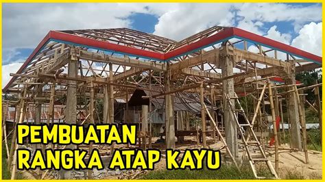 Cara Membuat Rangka Atap Kayu Dan Lisplang Rumah Youtube