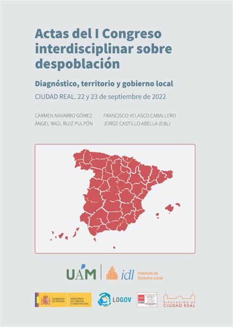 Actas Del I Congreso Interdisciplinar Sobre Despoblaci N Idl Uam