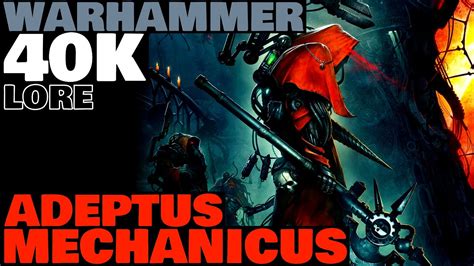 Adeptus Mechanicus Explained | Warhammer 40K Lore - YouTube