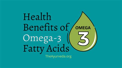 Health Benefits Of Omega 3 Fatty Acids Theayurveda