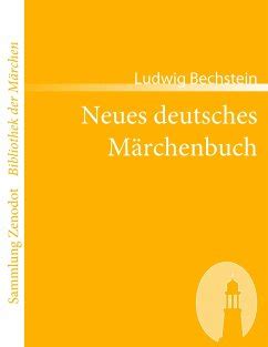 Neues Deutsches M Rchenbuch Von Ludwig Bechstein Bei B Cher De Bestellen