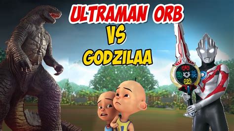 Ultraman Orb Vs Godzilla Upin Ipin Kaget Gta Lucu Youtube