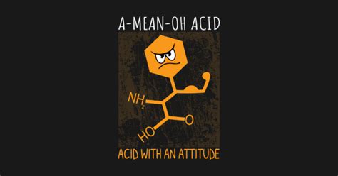 A Mean O Acid Design T For Science Teacher Puns Joke Humor Science