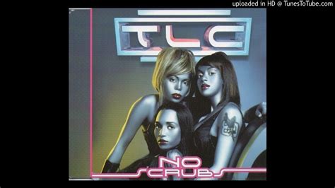 Tlc No Scrubs Remix Youtube