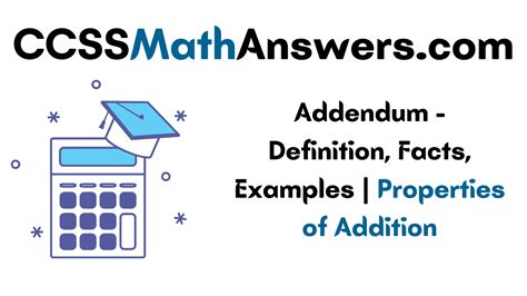 Addendum Definition Facts Examples Properties Of Addition Ccss