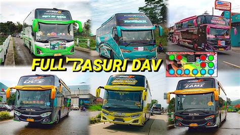 Full Basuri Dav Musical Air Horn Kompilasi Bus Telolet Basuri Youtube