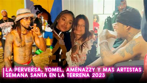 La Perversa Yomel Amenazzy Braulio Y Omega En La Terrena Con Semana