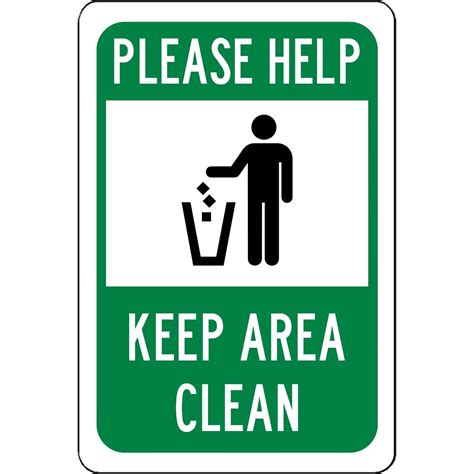 Traffic Signs Please Help Keep Area Clean Sign Will Not Rust 12 X 18 Plastic Sign Street