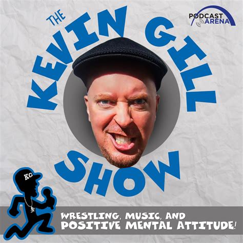 The Kevin Gill Show Listen Via Stitcher For Podcasts