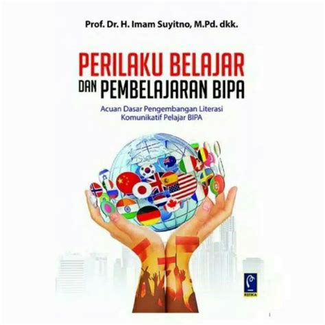 Jual BUKU ORIGINAL PERILAKU BELAJAR DAN PEMBELJARAN BIPA Shopee Indonesia