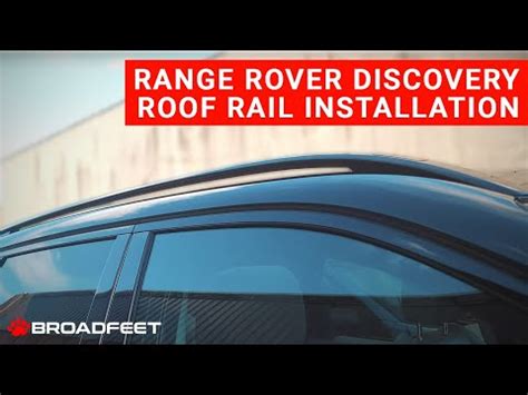 Broadfeet Roof Rail Installation Fits Land Rover Discovery