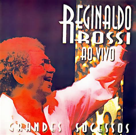 Estação Saudade Reginaldo Rossi Grandes Sucessos