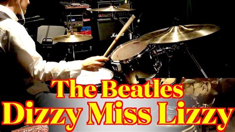 The Beatles Dizzy Miss Lizzy Drums Cover From Fixed Angle Youtube