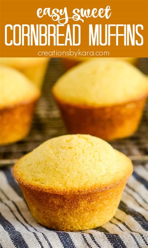 Sweet Cornbread Muffins Recipe Creations By Kara