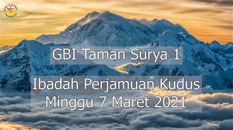 Gbi Taman Surya Ibadah Perjamuan Kudus Minggu Maret Youtube