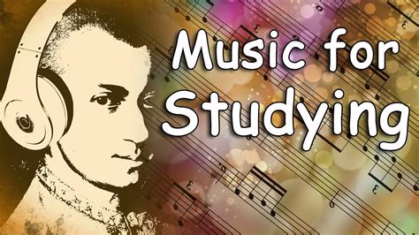 Classical Music For Studying And Concentration Mozart Study Music