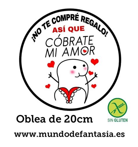 Oblea No Te Compr Regalo Cm Mundo De Fantasia Eventos