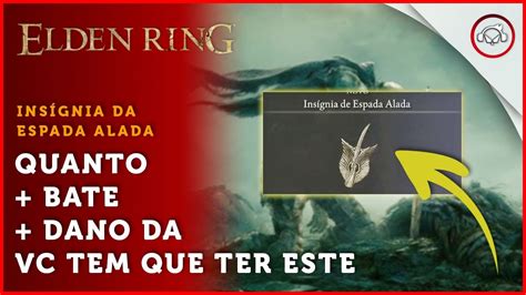 Elden Ring Como conseguir a Insígnia de Espada Alada quanto vc bate