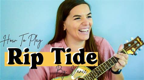 How To Play Riptide By Vance Joy On The Ukulele Easy Ukulele Tutorial