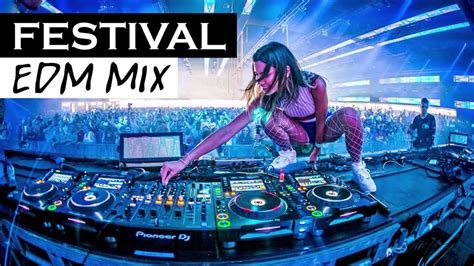 Festival Edm Mix Best Electronic Dance Music Youtube