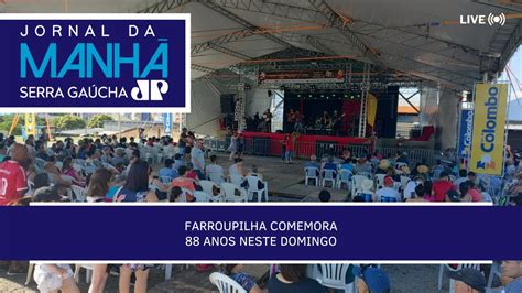 Jornal Da Manh Serra Ga Cha Festa Anos Da Cidade Leva