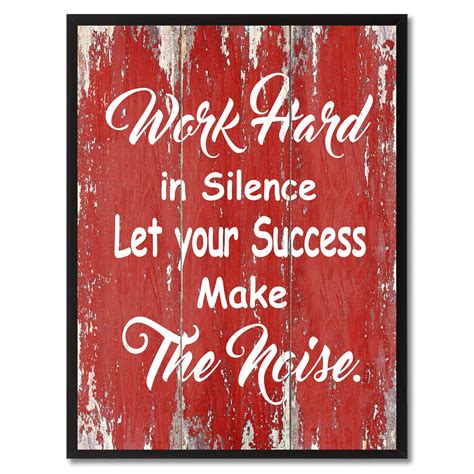 Work Hard In Silence Let Success Make The Noise Cpazo