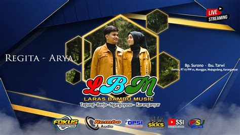 LIVE STREAM LBM Laras Bambu Music PERNIKAHAN REGITA ARYA REMBO