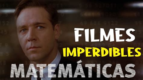 Películas IMPERDIBLES para los Amantes de las Matemáticas YouTube