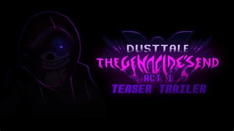 DUSTTALE THE GENOCIDE S END ACT 1 OFFICIAL TEASER TRAILER Last