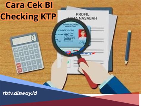 Cara Cek BI Checking KTP Bisa Lewat Online Dan Offline Simak Juga