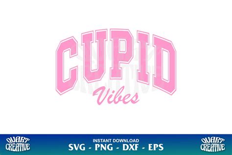 Cupid Vibes Svg Valentine Vibes Svg Gravectory