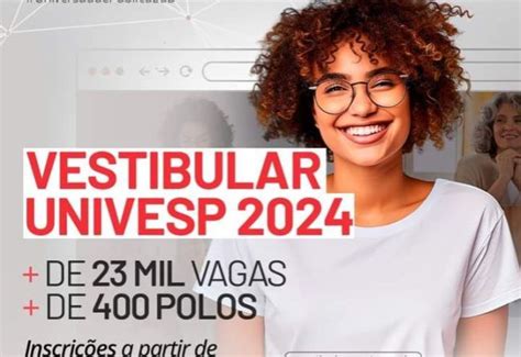 Notícia Vestibular Univesp 2024 Inscrições estão abertas Município