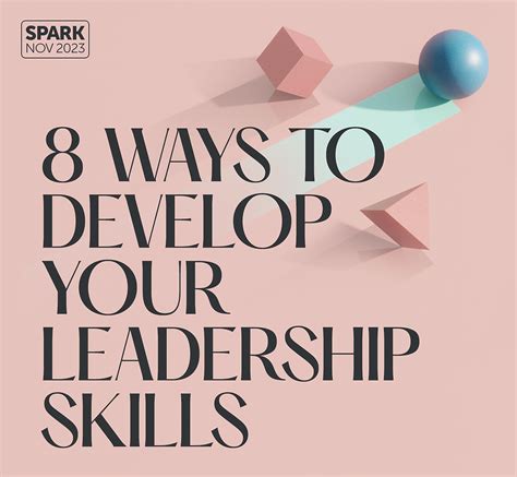 8 Ways To Develop Your Leadership Skills