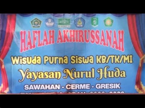 Live Streaming Haflah Akhirussanah Tk Mi Nurul Huda Sawahan Cerme