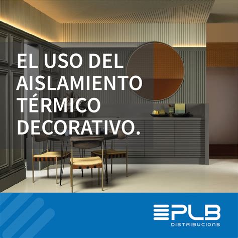 EL USO DEL AISLAMIENTO TÉRMICO DECORATIVO Distribucions PLB