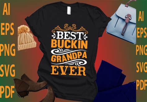 Best Buckin Grandpa Ever Buy T Shirt Designs