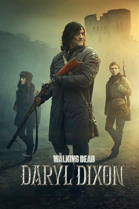 The Walking Dead Daryl Dixon Tv Series 2023 Posters — The Movie