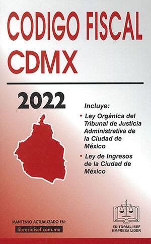 CÓDIGO FISCAL DE LA CIUDAD DE MÉXICO ECONÓMICO 32 ª 2022 INCLUYE