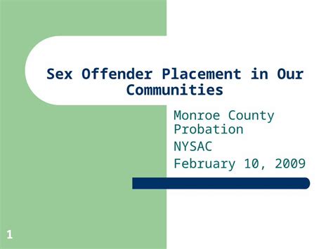 Ppt 1 Sex Offender Placement In Our Communities Monroe County