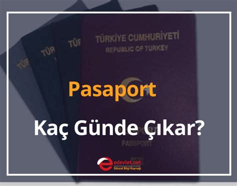 Pasaport Ka G Nde Kar Pasaportum Ne Zaman Gelir Edevlet Net