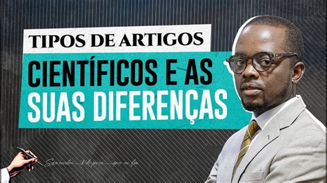 Tipos de Artigos Científicos e as suas diferenças YouTube